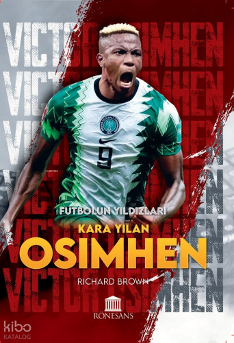 Kara Yılan Osimhen - Futbol'un Yıldızları