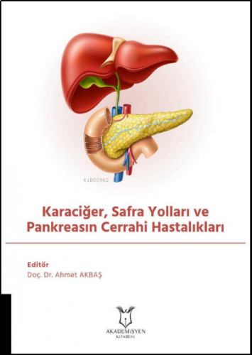 Karaciğer, Safra Yolları ve Pankreasın Cerrahi Hastalıkları