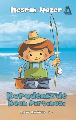 Karadeniz'de Kaan Fırtınası - Çocuk Öyküleri 5