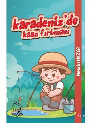 Karadeniz'de Kaan Fırtınası
