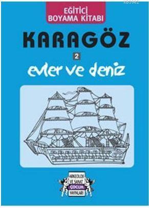 Karagöz 2 Evler ve Deniz; Eğitici Boyama Kitabı