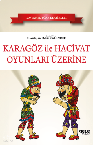 Karagöz ve Hacivat Oyunları Üzerine