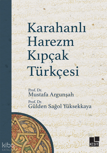 Karahanlı Harezm Kıpçak Türkçesi