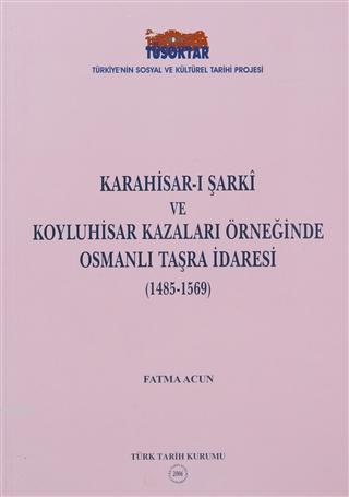Karahisar-ı Şarki ve Koyluhisar Kazaları Örneğinde Osmanlı Taşra İdaresi