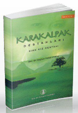 Karakalpak Destanları Kırk Kız Destanı