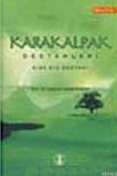 Karakalpak Destanları; Kırk Kız Destanı