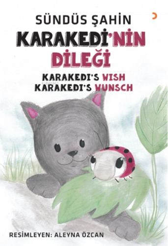 Karakedi’nin Dileği;Karakedi’s Wish – Karakedi’s Wunsch