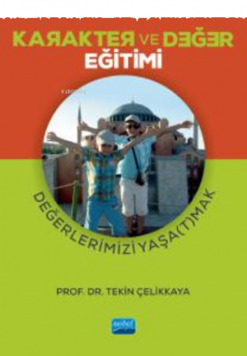 Karakter ve Değer Eğitimi - Değerlerimizi Yaşa(t)mak
