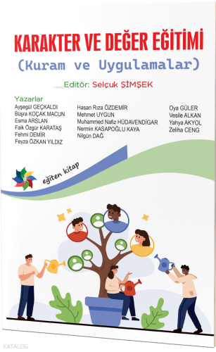Karakter ve Değer Eğitimi;Kuram ve Uygulamalar