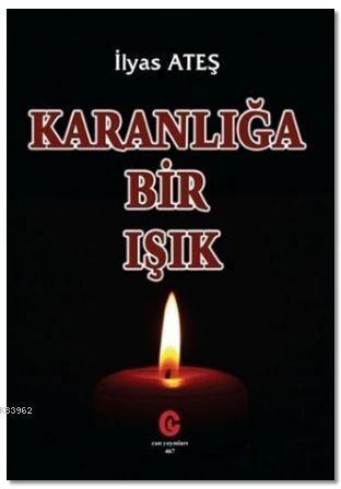 Karanlığa Bir Işık
