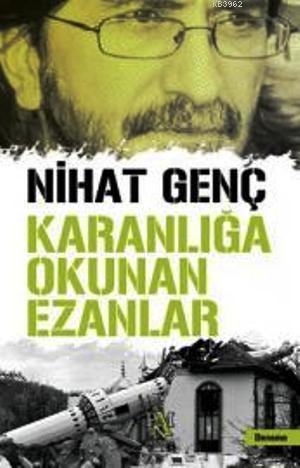 Karanlığa Okunan Ezanlar