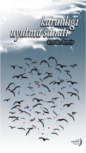 Karanlığı Uyutma Sanatı