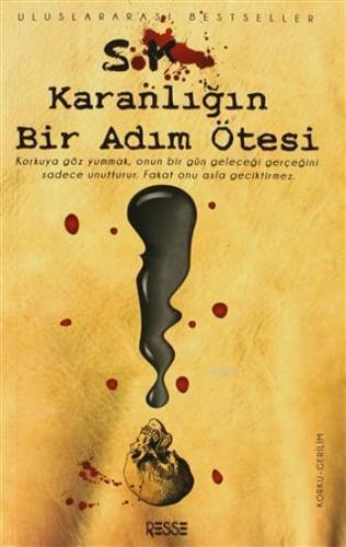 Karanlığın Bir Adım Ötesi