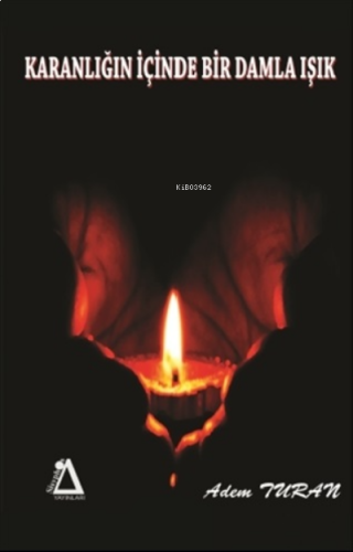 Karanlığın İçinde Bir Damla Işık