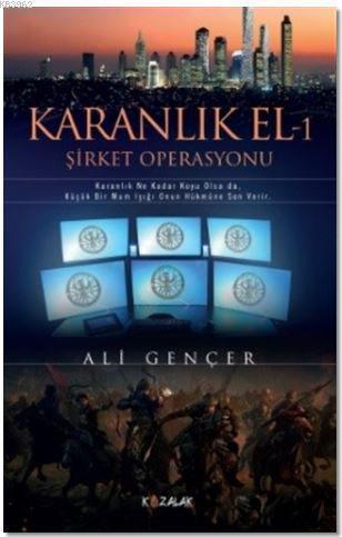 Karanlık El - 1; Şirket Operasyonu