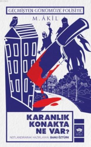 Karanlık Konakta Ne Var?