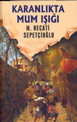 Karanlıkta Mum Işığı - Bütün Eserleri 16 Bugünki Türkiye Dizisi 2