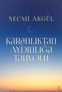 Karanlıktan Aydınlığa Tanyolu