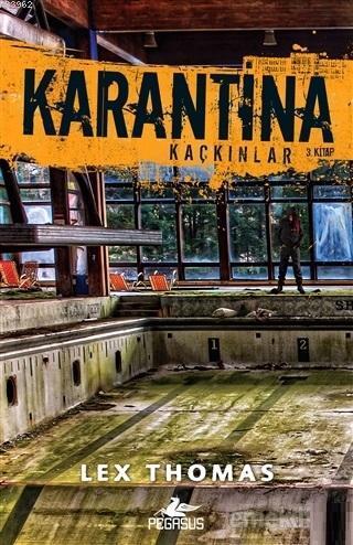 Karantina: Kaçkınlar