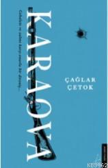 Karaova; Cehalete ve zulme karşı onurlu bir direniş...