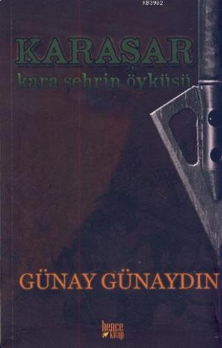 Karaşar; Kara Şehrin Öyküsü