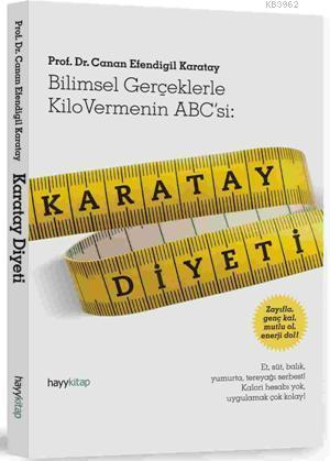 Karatay Diyeti; Bilimsel Gerçeklerle Kilo Vermenin ABC'si