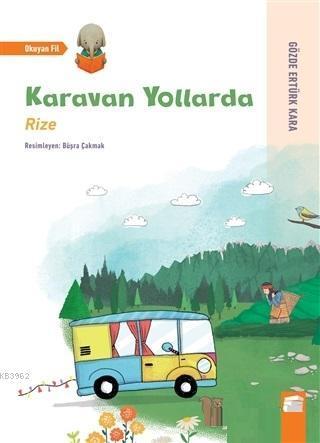Karavan Yollarda - Rize