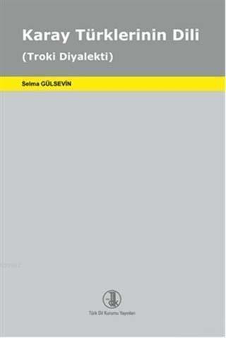 Karay Türklerinin Dili; Troki Diyalekti