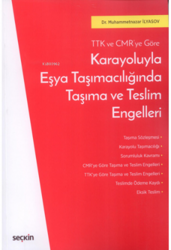 Karayoluyla Eşya Taşımacılığında Taşıma ve Teslim Engelleri