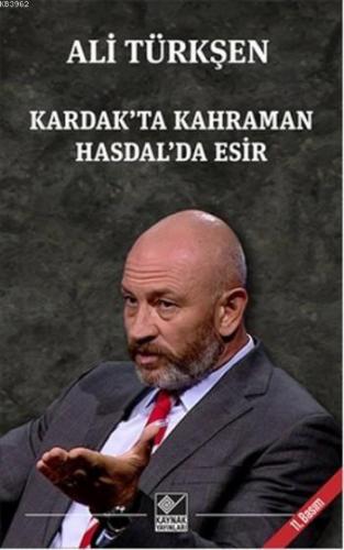 Kardak'ta Kahraman Hasdal'da Esir