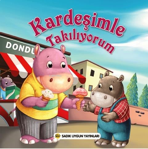 Kardeşimle Takılıyorum