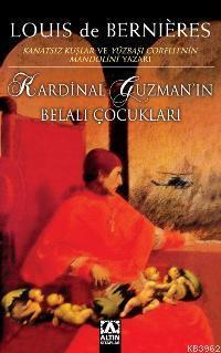 Kardinal Guzman´ın Belalı Çocukları