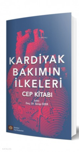 Kardiyak Bakımın İlkeleri Cep Kitabı
