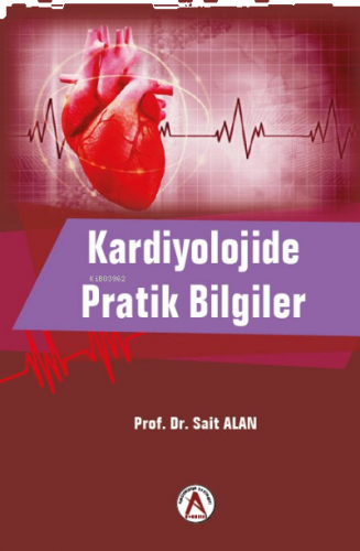 Kardiyolojide Pratik Bilgiler