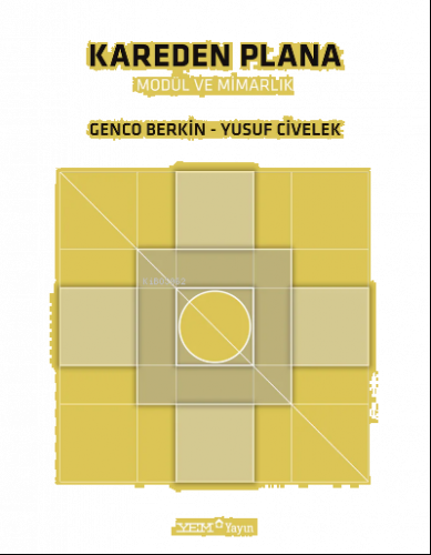 Kareden Plana Modül ve Mimarlı