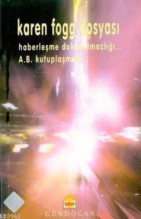 Karen Fogg Dosyası Haberleşme Dokunulmazlığı A.b. Kutuplaşması...