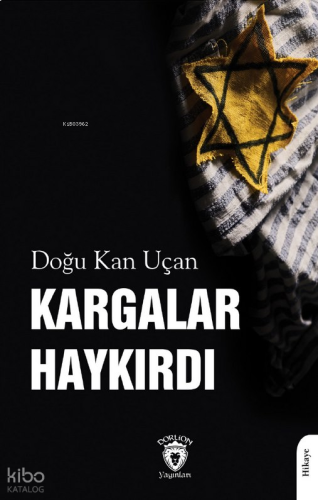 Kargalar Haykırdı
