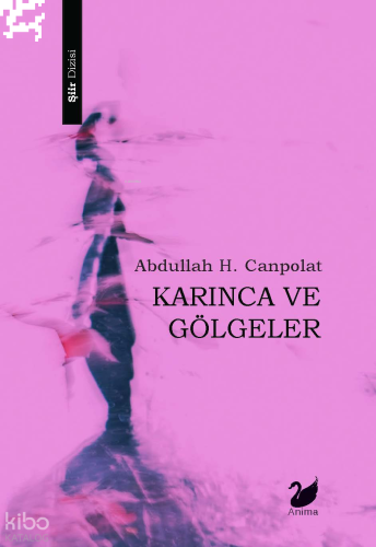 Karınca ve Gölgeler