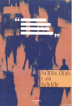 Karıncanın Canı Kadar