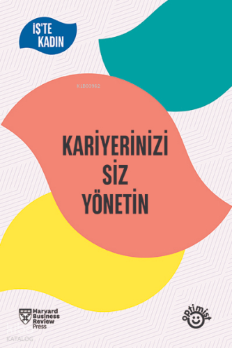 Kariyerinizi Siz Yönetin;HBR İş’te Kadın Serisi