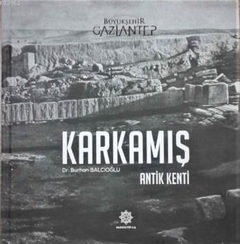 Karkamış Antik kenti