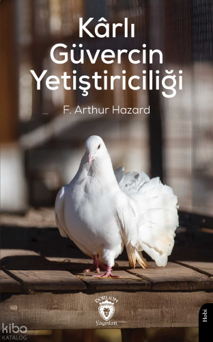 Kârlı Güvercin Yetiştiriciliği