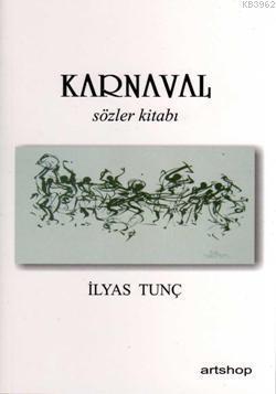 Karnaval; Sözler Kitabı