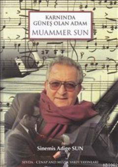 Karnında Güneş Olan Adam Muammer Sun