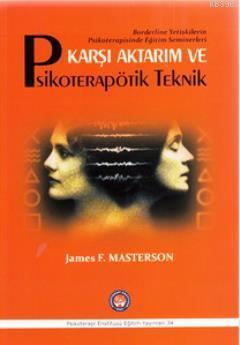 Karşı Aktarım ve Psikoterapötik Teknik