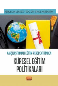 Karşılaştırmalı Eğitim Perspektifinden Küresel Eğitim Politikaları