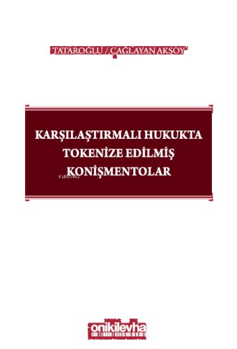 Karşılaştırmalı Hukukta Tokenize Edilmiş Konişmentolar