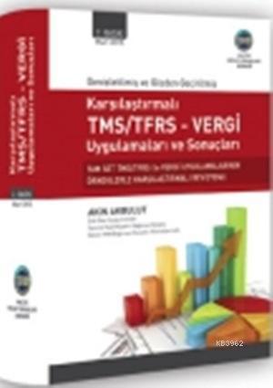 Karşılaştırmalı TMS/TFRS Vergi Uygulamaları ve Sonuçları