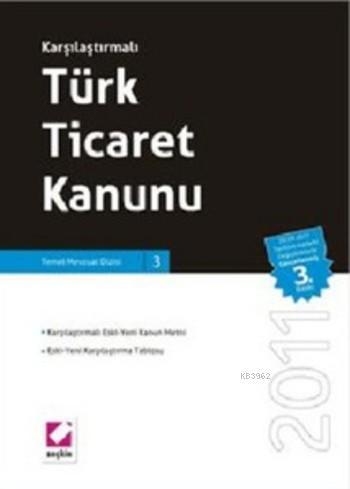 Karşılaştırmalı Türk Ticaret Kanunu (Ciltli)