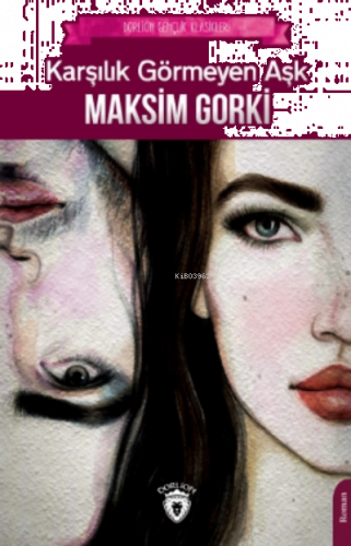 Karşılık Görmeyen Aşk